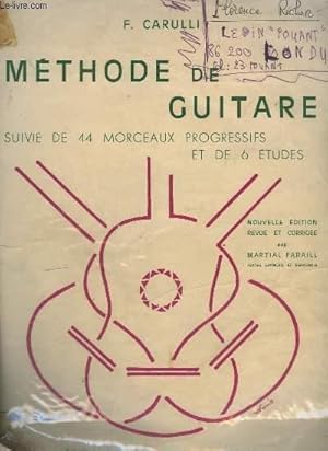 Seller image for METHODE DE GUITARE - SUIVIE DE 44 MORCEAUX PROGRESSIFS ET DE 6 ETUDES - TEXTES FRANCAIS ET ESPAGNOL. for sale by Le-Livre