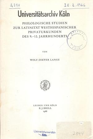 Philologische Studien zur Latinität westhispanischer Privaturkunden des 9.-12. Jahrhunderts. (Mit...