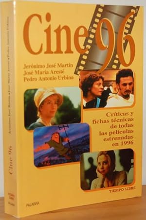Seller image for CINE 96. Crticas y fichas tcnicas de todas las pelculas estrenadas en 1996 for sale by EL RINCN ESCRITO