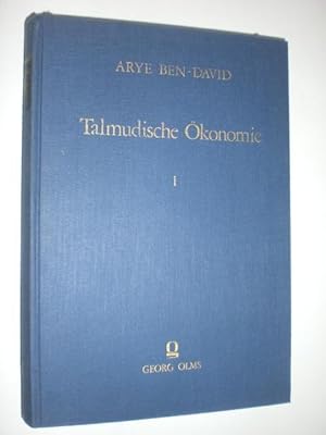 Talmundische Ökonomie. Wie Wirtschaft des jüdischen Palästina zur Zeit der Mischna und des Talmud...