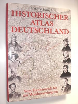 Bild des Verkufers fr Historischer Atlas Deutschland. Vom Frankenreich bis zur Wiedervereinigung. Mit 107 Karten und 226 Abbildungen, davon 177 in Farbe. zum Verkauf von Stefan Kpper