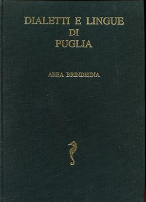 Dialetti e Lingue di Puglia In una raccolta di versioni dialettali della 'Parabola del Figliuol P...