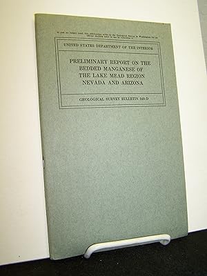 Seller image for Preliminary Report on the Bedded Manganese of the Lake Mead REgion Nevada and Arizona: Geological Survey Bulletin 948-D. for sale by Zephyr Books