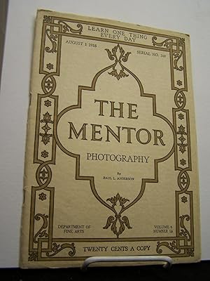 Photography: The Mentor, Volume 6, Number 12, August 1, 1918.