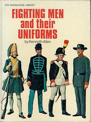 Seller image for Fighting Men and Their Uniforms for sale by Bearly Read Books