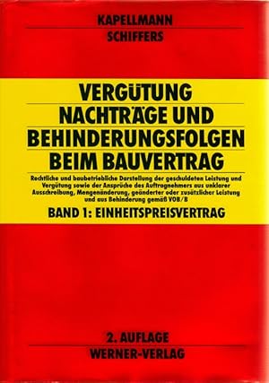 Bild des Verkufers fr Vergtung, Nachtrge und Behinderungsfolgen beim Bauvertrag Band 1: Einheitspreisvertrag zum Verkauf von Flgel & Sohn GmbH