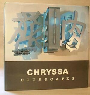 Image du vendeur pour Chryssa: Cityscapes mis en vente par Books & Bidders Antiquarian Booksellers