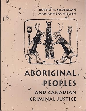 Seller image for Aboriginal People: Canadian Crime and Justice for sale by Jonathan Grobe Books