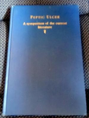 Seller image for Peptic Ulcer: A Symposium of the Current Literature. for sale by The Bookstall