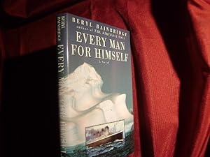 Immagine del venditore per Every Man for Himself. A Novel. venduto da BookMine