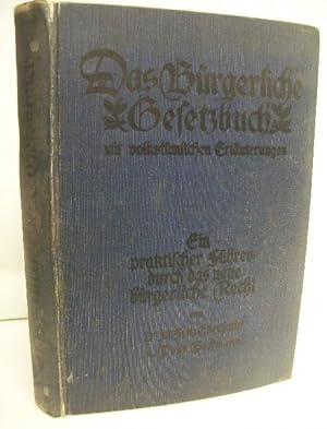 Imagen del vendedor de Der Praktische Fhrer durch das neue brgerliche Recht enth. das Brgerliche Gesetzbuch nebst Einfhrungsgesetzen und umfangreichem Sachregister mit ausfhrlichen volkstmlichen Erluterungen . fr jedermann. a la venta por Antiquariat Bler