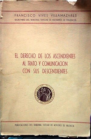 Imagen del vendedor de El derecho de los ascendientes al trato y comunicacin con sus descendientes a la venta por Librera Monte Sarmiento