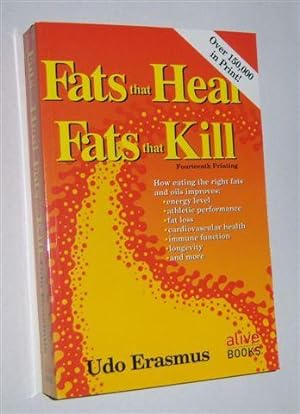 FATS THAT HEAL, FATS THAT KILL