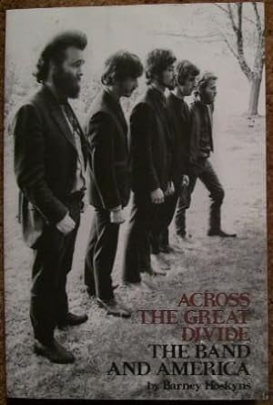 Seller image for Across the Great Divide The Band and America for sale by Wordbank Books
