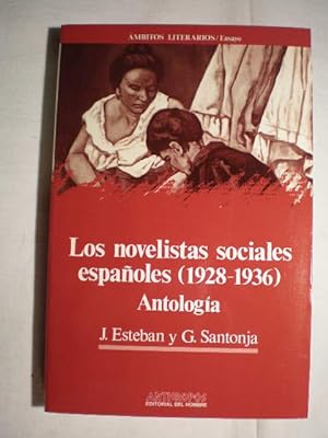 Los novelistas sociales españoles (1928-1936) Antología