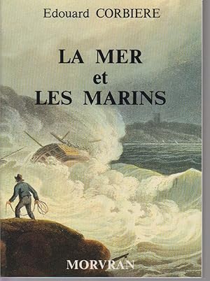 Seller image for LA MER et LES MARINS - scnes maritimes for sale by CANO