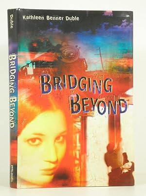 Imagen del vendedor de Bridging Beyond a la venta por Banjo Booksellers, IOBA
