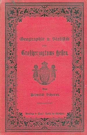 Geographie und Statistik des Großherzogtums Hessen.