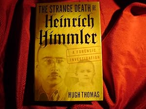 Image du vendeur pour The Strange Death of Heinrich Himmler. A Forensic Investigation. mis en vente par BookMine