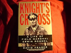 Image du vendeur pour Knight's Cross. A Life of Field Marshall Erwin Rommel. mis en vente par BookMine