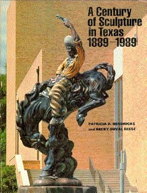 Immagine del venditore per A Century of Sculpture in Texas, 1889-1989 venduto da LEFT COAST BOOKS