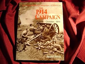 Seller image for The 1914 Campaign, August - October, 1914. for sale by BookMine