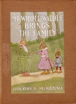 Image du vendeur pour Mr. Widdle Waddle Brings the Family mis en vente par E. M. Maurice Books, ABAA