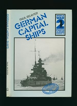 Seller image for German Capital Ships; A Selection of German Wartime Photographs from the Bundesarchiv, Koblenz. World War 2 Photo Album Series Number 14 for sale by Little Stour Books PBFA Member