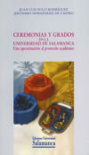Seller image for Ceremonias y grados en la Universidad de Salamanca: uan aproximacin al protocolo acadmico for sale by AG Library