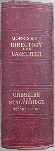 Morris and Co's Commercial History and Gazetteer of Cheshire and Stalybridge.