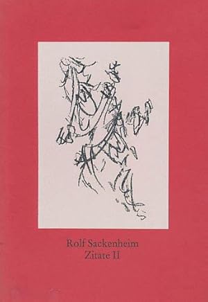 Bild des Verkufers fr Zitate II. Eine Collage von Rolf Sackenheim. Mit zwei Radierungen von Setsuko Ikai und einer Radierung von Rolf Sackenheim, die von Hand gedruckt wurden. [Widmungsexemplar, Autograph]. zum Verkauf von Antiquariat Lenzen