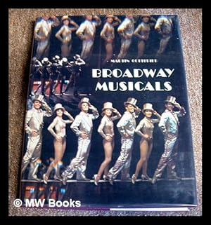 Seller image for Broadway Musicals / by Martin Gottfried for sale by MW Books Ltd.
