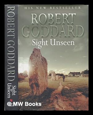 Seller image for Sight unseen / Robert Goddard for sale by MW Books
