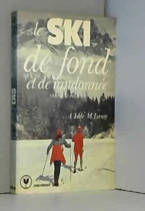 Immagine del venditore per Le ski de fond et de randonne venduto da JLG_livres anciens et modernes