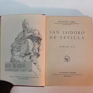 Imagen del vendedor de SAN ISIDORO DE SEVILLA SIGLO VII a la venta por LIBRERIA ANTICUARIA SANZ