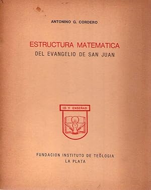 Imagen del vendedor de ESTRUCTURA MATEMATICA DEL EVANGELIO DE SAN JUAN a la venta por Buenos Aires Libros