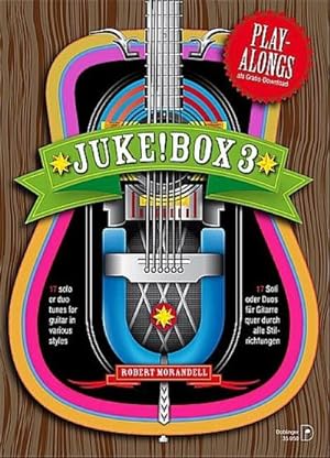Seller image for Jukebox, 1-2 Gitarren. Tl.3 : 17 Soli oder Duos fr Gitarre quer durch alle Stilrichtungen. Playalongs als Gratis-Download in zwei Tempi for sale by AHA-BUCH GmbH