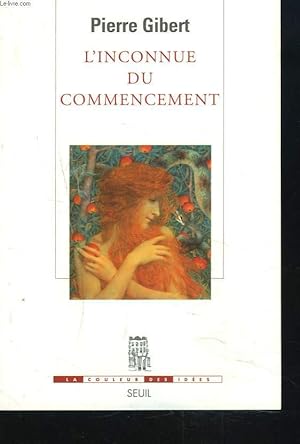 Imagen del vendedor de L'INCONNUE DU COMMENCEMENT. a la venta por Le-Livre