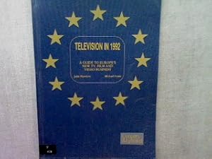 Immagine del venditore per Television in 1992 - A guide to Europe s new TV, Film and Video business. venduto da books4less (Versandantiquariat Petra Gros GmbH & Co. KG)