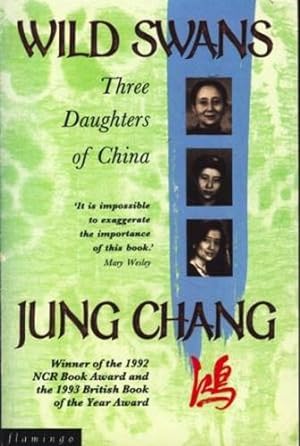 Wild Swans : Three daughters of China ;.