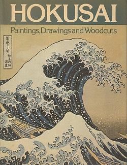 Bild des Verkufers fr Hokusai: Paintings, Drawings and Woodcuts zum Verkauf von LEFT COAST BOOKS