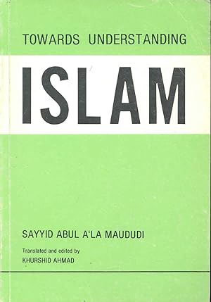 Immagine del venditore per Towards understanding Islam [a step towards the study and better understanding of the religion and teachings of Islam] [Risalah-yi diniyat. English] [The meaning of Islam -- FAith and obedience -- The prophethood -- The articles of faith -- Prayer and worship -- Din and Shari'ah -- The principles of the Shari'ah] venduto da Joseph Valles - Books