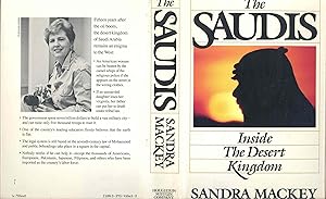 Seller image for The Saudis : inside the desert kingdom. [The oil boom, 1974-1980 -- The coming of a foreigner -- The Magic Kingdom -- Managing the boom -- Servants of God -- Living with Islam -- Bedouin pride -- The shackles of sex -- Mysteries of the hareem -- Putting Saudis to work -- The royal tribe -- There was no tomorrow -- The twilight, 1980 and beyond -- The press : Pride and denial -- Jail : a clear and present danger -- Swords and missiles : the search for security -- The world creeps closer -- The new realities -- Castles of sand -- Stalled between seasons] for sale by Joseph Valles - Books