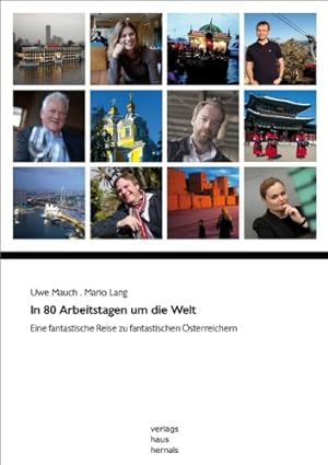 Seller image for In 80 Arbeitstagen um die Welt: Eine fantastische Reise zu fantastischen sterreichern for sale by primatexxt Buchversand