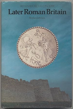 Seller image for Later Roman Britain for sale by Between the Covers-Rare Books, Inc. ABAA