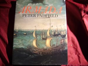 Seller image for Armada. Celebration of the Four Hundredth Anniversary of the Defeat of the Spanish Armada. 1588-1988. for sale by BookMine