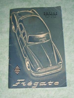 Renault Frégate. Betriebsanleitung in französischer Sprache. Notice d'entrien N. E. 649. Type: R ...