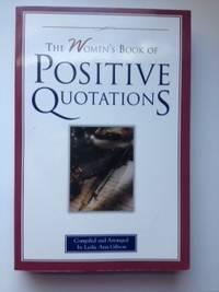 Seller image for The Women's Book of Positive Quotations for sale by WellRead Books A.B.A.A.