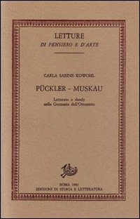 Imagen del vendedor de Pckler-Muskau letterato e dandy nella Germania dell'Ottocento. a la venta por FIRENZELIBRI SRL