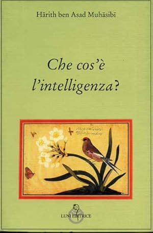 Immagine del venditore per Che cos' l'intelligenza? (M'iyyat-ul-'aqli). venduto da FIRENZELIBRI SRL